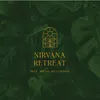 NIRVANA RETREAT